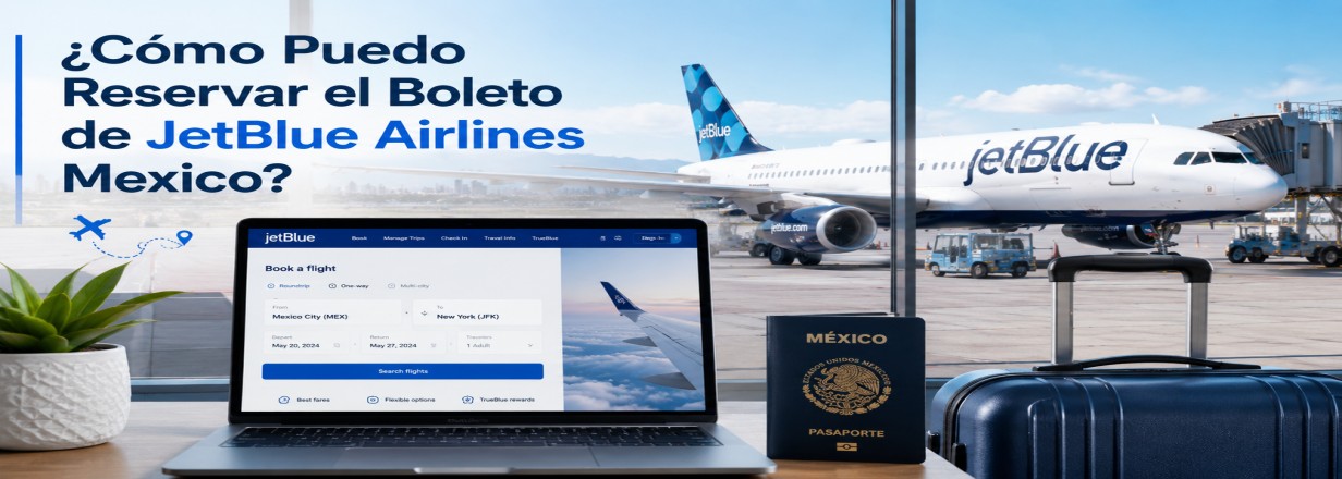 JetBlue Airlines Mexico​