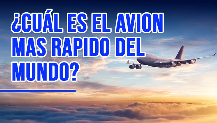 ¿Cuál es el avion mas rapido del mundo?